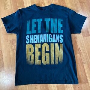“Let the Shenanigans Begin”  T-shirt